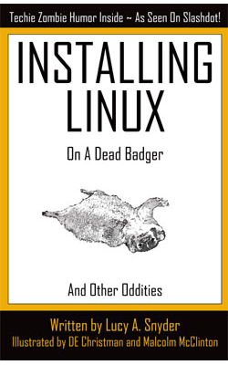 Installing Linux on a Dead Badger (and Other Oddities)